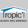 Tropic'l Blinds & Awnings