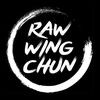 Raw Wing Chun