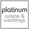 Platinum Cuisine & Weddings