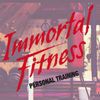 Immortal Fitness Personal Training