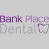 Bank Place Dental