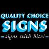 Quality Choice Signs