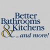 Better Bathrooms & Kitchens