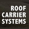 Roof Carrier Systems